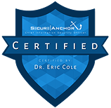 Secure Anchor Certified by Dr. Eric Cole
